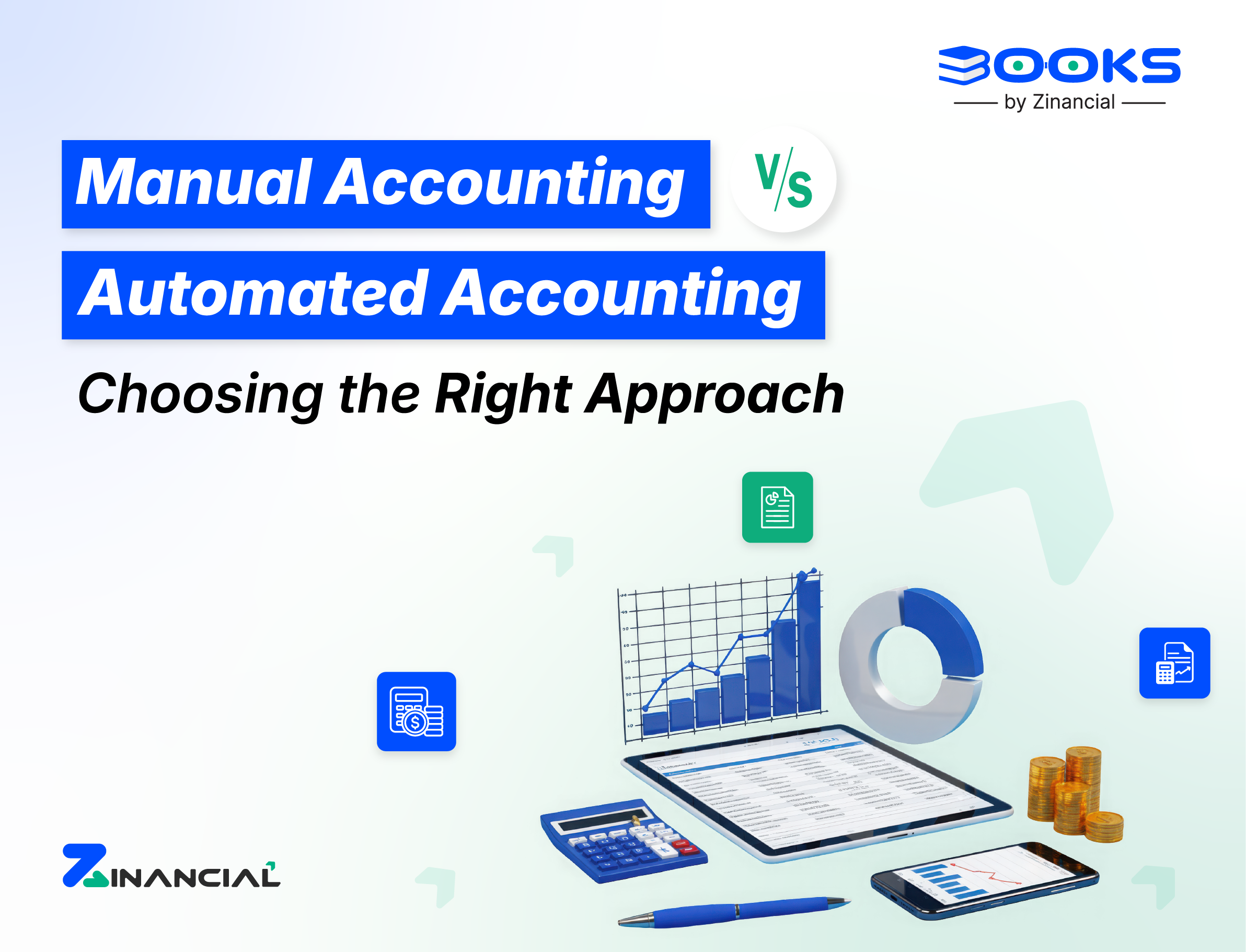Manual Accounting vs Automated Accounting: Choosing the Right Approach for Your Business
